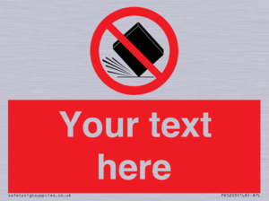 Custom Do Not Drop Sign